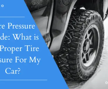 What is the Proper Tire Pressure For My Car?